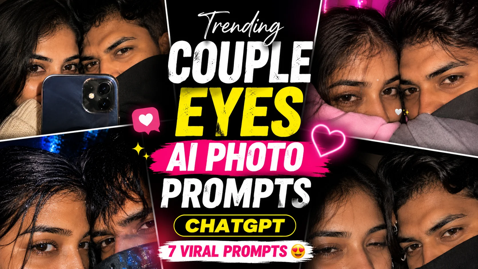 Couple Eye Prompts ChatGPT (2026): 7 Viral AI Selfie Couple Eyes Prompts for Realistic Instagram Photos | Trending Insta Prompts